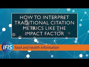 How to interpret traditional journal metrics like the Impact Factor