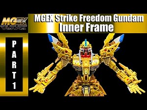 MGEX Strike Freedom Gundam Inner Frame Part 1