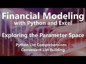 Python List Comprehensions - Convenient List Building - Exploring the Parameter Space