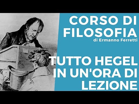 Tutto Hegel in un'ora di lezione