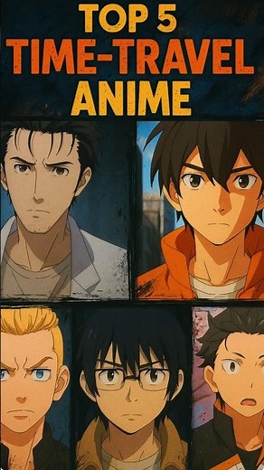 Time-travel anime that will blow your mind! ⏳🔥