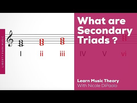 What is a Secondary Triad? | Music Theory | Video