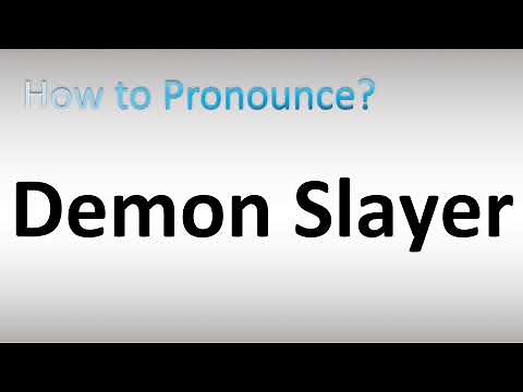 How to Pronounce Demon Slayer