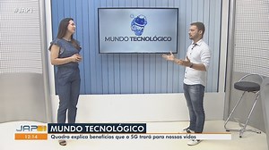Coluna Mundo Tecnológico: conheça benefícios do 5g para o dia-a-dia da população