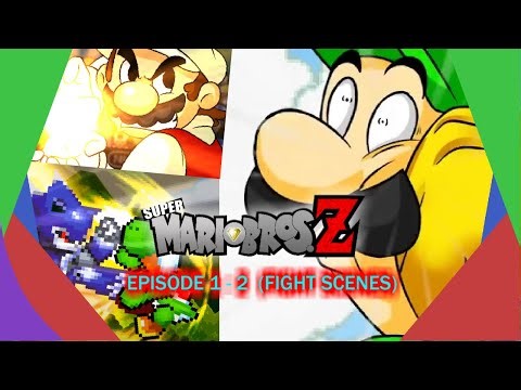 Super Mario Bros. Z - Fight Scenes - (Episode 1 - 2)