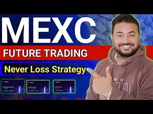MEXC FUTURE TRADING NEW STRATEGY| |