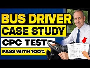 How to Pass the CPC Bus Driver Case Study – Full Walk‑through + 5 Top Tips