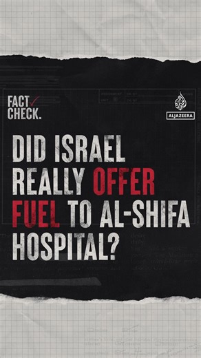 11K views · 629 reactions | In this Fact Check, Al Jazeera's Khalid Majzoub takes a look at the Israeli army's claim that it offered fuel to al-Shifa Hospital and that the hospital's staff refused to collect it. | Al Jazeera English | Facebook