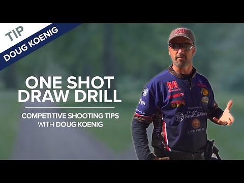 One Shot Draw Drill | Competitive Shooting Tips with Doug Koenig
