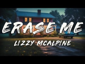 Lizzy McAlpine, Jacob Collier - Erase Me (Lyrics)