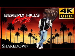 Beverly Hills Cop 2 - Shakedown - Bob Seger 4K & HQ Sound
