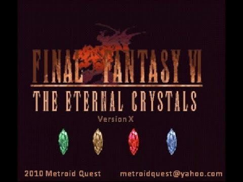 Final Fantasy VI: The Eternal Crystals - Version X (SNES) Part 2