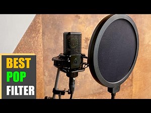 Best Pop Filters in 2025: Improve Your Audio Today!
