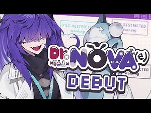 【DEBUT STREAM】WELCOME TO THE LAB【Dr.NOVA(e) - V4Mirai - ENVtuber】