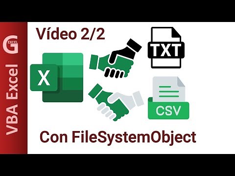 #2/2 Excel con archivos TXT y CSV – Crear, Escribir, Exportar, Importar | FileSystemObject VBA Excel