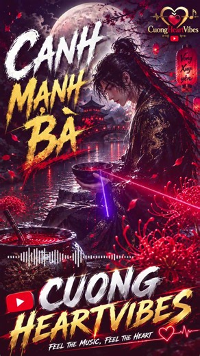 💔 CẠNH MẠNH BÀ | Ai Từng Yêu Sâu Đậm Sẽ Hiểu #shortsviral #cuongheartvibes