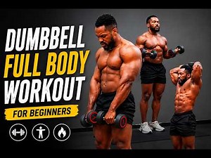 No Gym? Try This Full Body Dumbbell Workout For Beginners