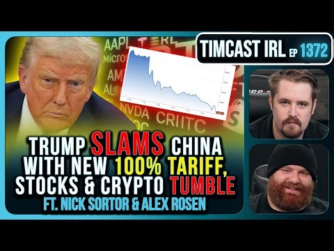 Trump SLAMS China With NEW 100% Tariff, Stocks & Crypto TUMBLE | Timcast IRL