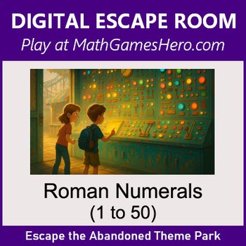 Roman Numerals (1 to 50) | Digital Math Escape Room Game