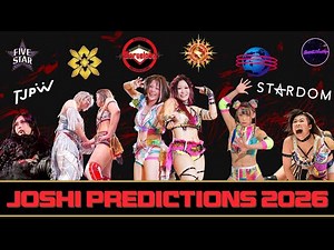 JOSHI PREDICTIONS 2026: Featuring Marigold, STARDOM, SENJO, TJPW, Sareee-ISM, Marvelous & Surprises