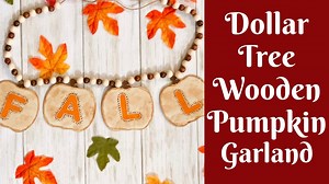 47K views · 370 reactions | Make this adorable Fall garland using wooden pumpkins from Dollar Tree. View the entire tutorial here: https://youtu.be/xtljzXN9uNg | This Southern Girl Can | Facebook