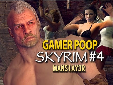 Gamer Poop: Skyrim #4