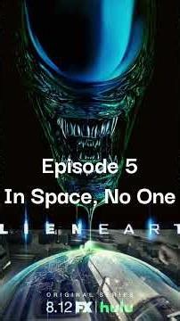 「Alien Earth（2025）シーズン1第5話『In Space, No One…』」