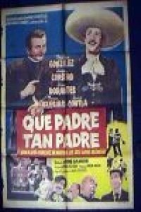 Que padre tan padre - Movie