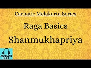 Shanmukhapriya |Raga Basics|