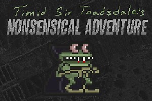 Timid Sir Toadsdale’s Nonsensical Adventure - Free Addicting Game ★★★★★