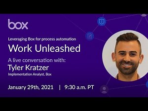 Work Unleashed: Leveraging Box for process automation