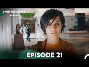 Brave and Beautiful in Hindi - Episode 21 Hindi Dubbed (FULL HD)