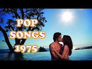 Greatest Hits 1975 - Best Of 1975 - Songs From 1975 - 1975 Golden Oldies - 1975 Classic Pop Songs