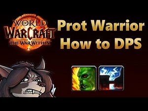 WoW The War Within Prot Warrior M+ Guide | How to do DPS as Prot
