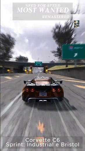 NFS Most Wanted - Remastered - Sprint - Industrial & Bistrol - Corvette C6
