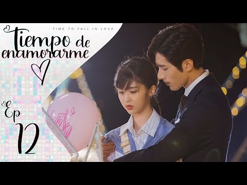 【SUB ESPAÑOL】TIEMPO DE ENAMORARME | TIME TO FALL IN LOVE | 终于轮到我恋爱了 (Episodio 12)