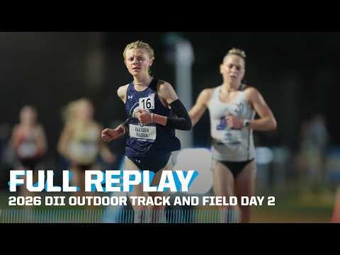 2026 NCAA DII outdoor track & field championship (May 22) I FULL REPLAY