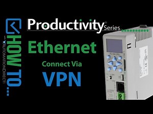 Connect to a Remote Productivity Series PLC Behind a VPN Router from AutomationDirect