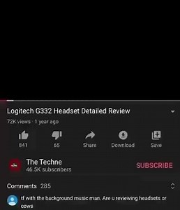 Logitech G332 Headset Detailed Review views 1 year ago 8 " @ B SUBSCRIBE 841 65 Share Download Save Comments 285 tf with the background music man, Are u reviewing headsets or cows - iFunny