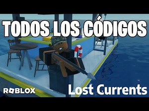 TODOS los CÓDIGOS de 🌊 LOST CURRENTS 🌊 activos Y actualizados / NEW UPDATE / ROBLOX 2025 / TilloASRL