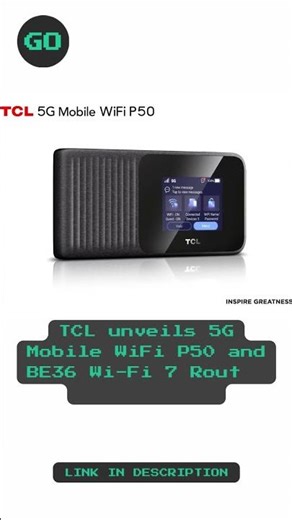 TCL unveils 5G Mobile WiFi P50 and BE36 Wi Fi 7 Router at CES 2026