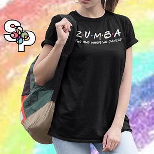 Friends Zumba T-shirt: Motivational Dance Tee - Etsy