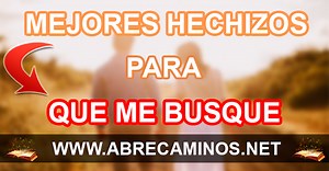 Hechizos Caseros Para Que Me Busque (Rápido y Urgente)