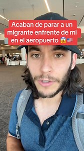 2M views · 28K reactions | Acaban de parar a un migrante enfrente de mi en el aeropuerto  | Carlos Eduardo Espina | Facebook