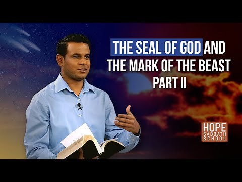Lesson 12: The Seal of God and the Mark of the Beast: Part 2 | Hope Sabbath School