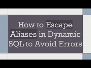 How to Escape Aliases in Dynamic SQL to Avoid Errors