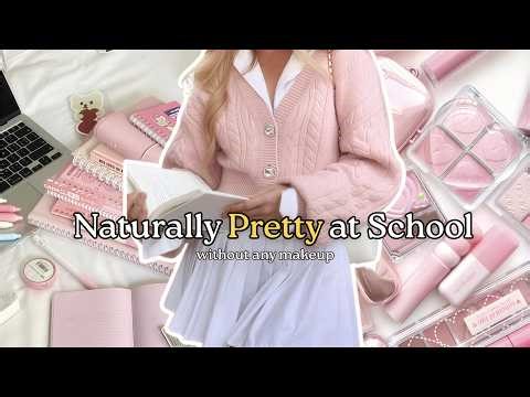 How to Look Pretty at School WITHOUT Makeup