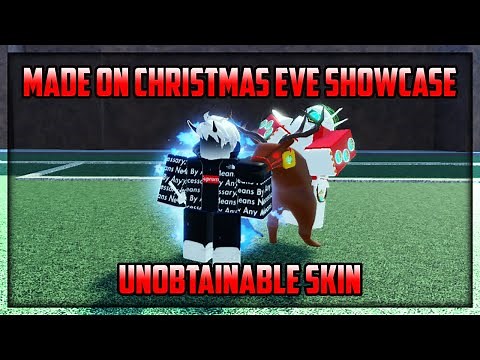 Made On Christmas Eve Showcase (Unobtainable) | A Universal Time |