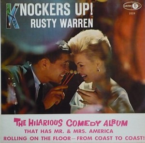 Rusty Warren - Knockers Up!
