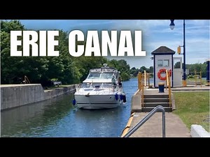22 Locks! The Erie Canal | Our Great Loop